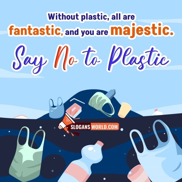 Say No to Plastic Slogans - Slogans World