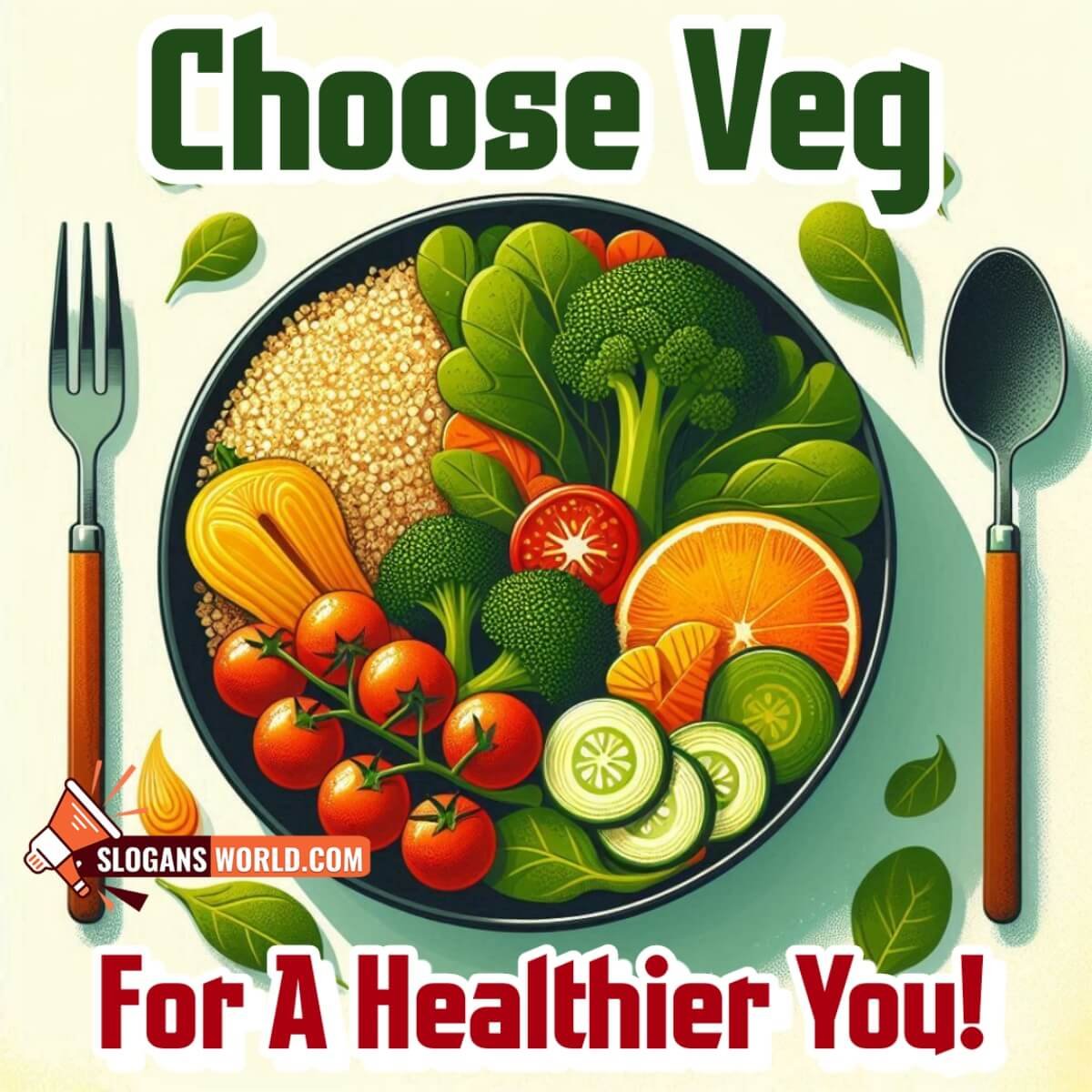 Choose Veg For A Healthier You