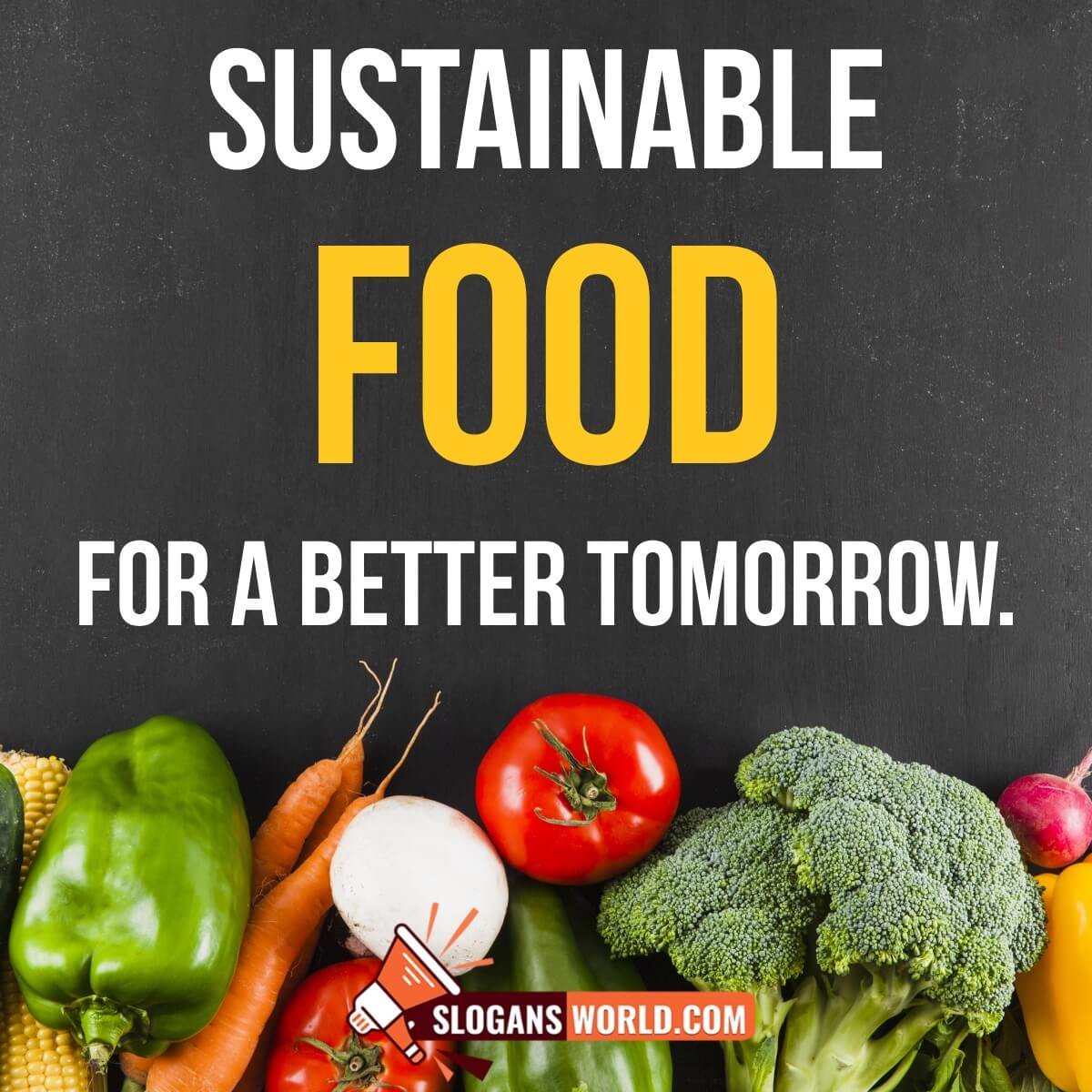 Sustainable Food For A Better Tomorrow.